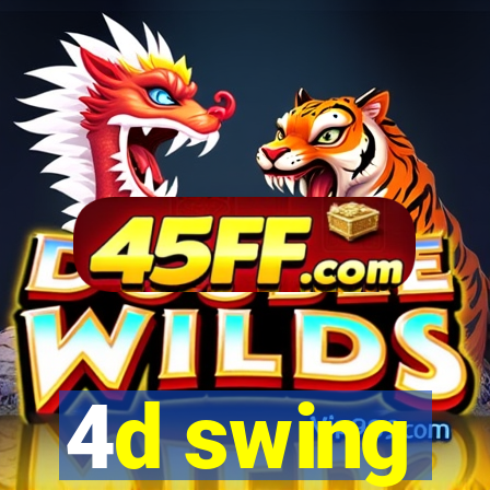 4d swing